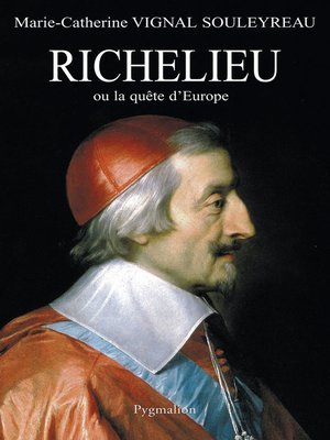 cover image of Richelieu ou la quête d'Europe